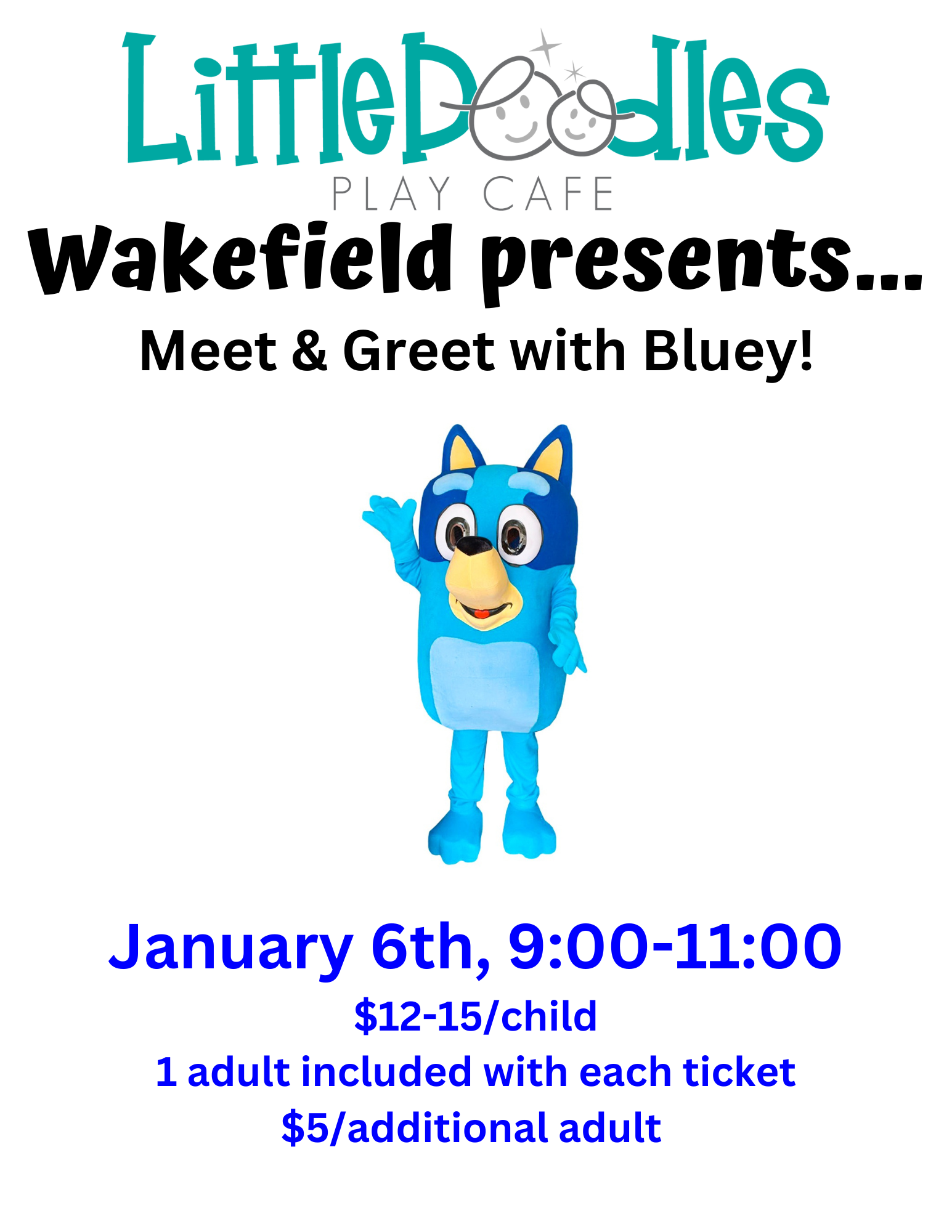 1/6 Meet & Greet with Bluey! Wakefield Location Little Doodles Play